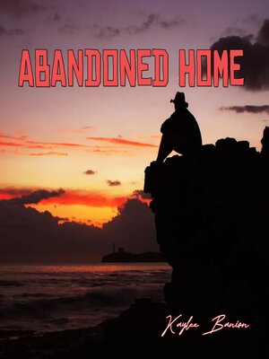 cover image of Abandoned Home